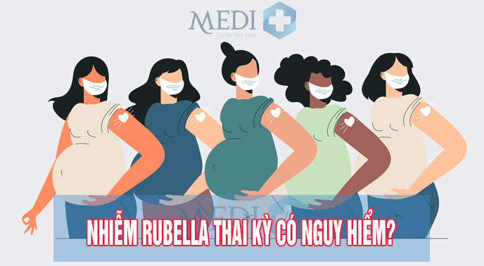 Bệnh rubella là gì? Nhiễm trong thai kỳ có nguy hiểm không?